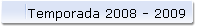Temporada 2008 - 2009